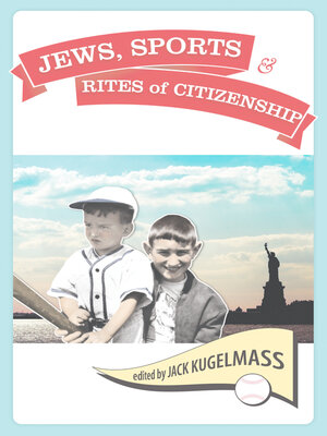 cover image of Jews, Sports, and the Rites of Citizenship